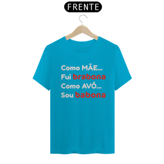 Nome do produto Camiseta Mãe Bravona Avó Babona (PRETA)