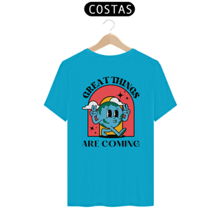 Nome do produto Camiseta Great Things Are Coming