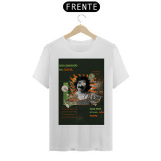 Camiseta Ano passado eu morri mas esse ano eu não morro - Belchior