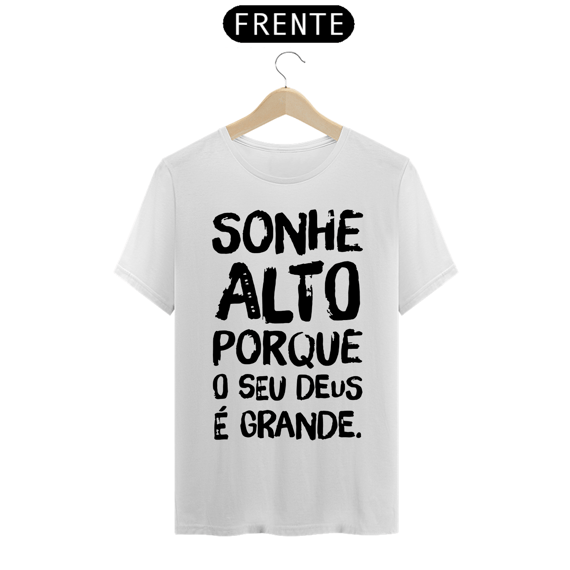 Sonhe Alto Porque Seu Deus é Grande