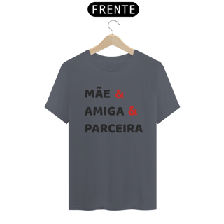 Nome do produto Camiseta Mãe Amiga Parceira (BRANCA)