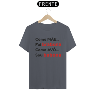 Nome do produto Camiseta Mãe Bravona Avó Babona (BRANCA)