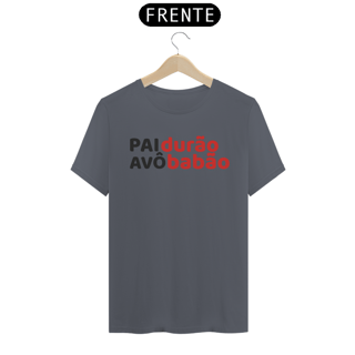 Nome do produto Camiseta Pai Durão Avô Babão