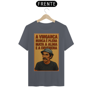 Nome do produto Camiseta Seu Madruga - Chaves - A vingança nunca é plena