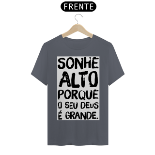 Nome do produto Sonhe Alto Porque Seu Deus é Grande