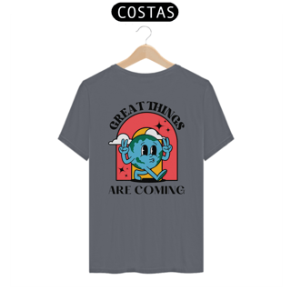 Nome do produto Camiseta Great Things Are Coming