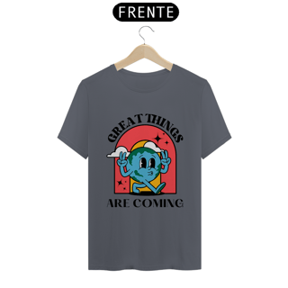 Nome do produto Camiseta Great Things Are Coming