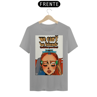 Nome do produto Camiseta Ariana Grande We Can't Be Friends