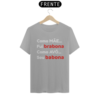 Nome do produto Camiseta Mãe Bravona Avó Babona (PRETA)