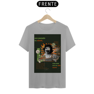 Nome do produto Camiseta Ano passado eu morri mas esse ano eu não morro - Belchior
