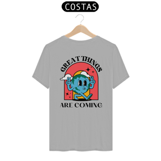 Nome do produto Camiseta Great Things Are Coming