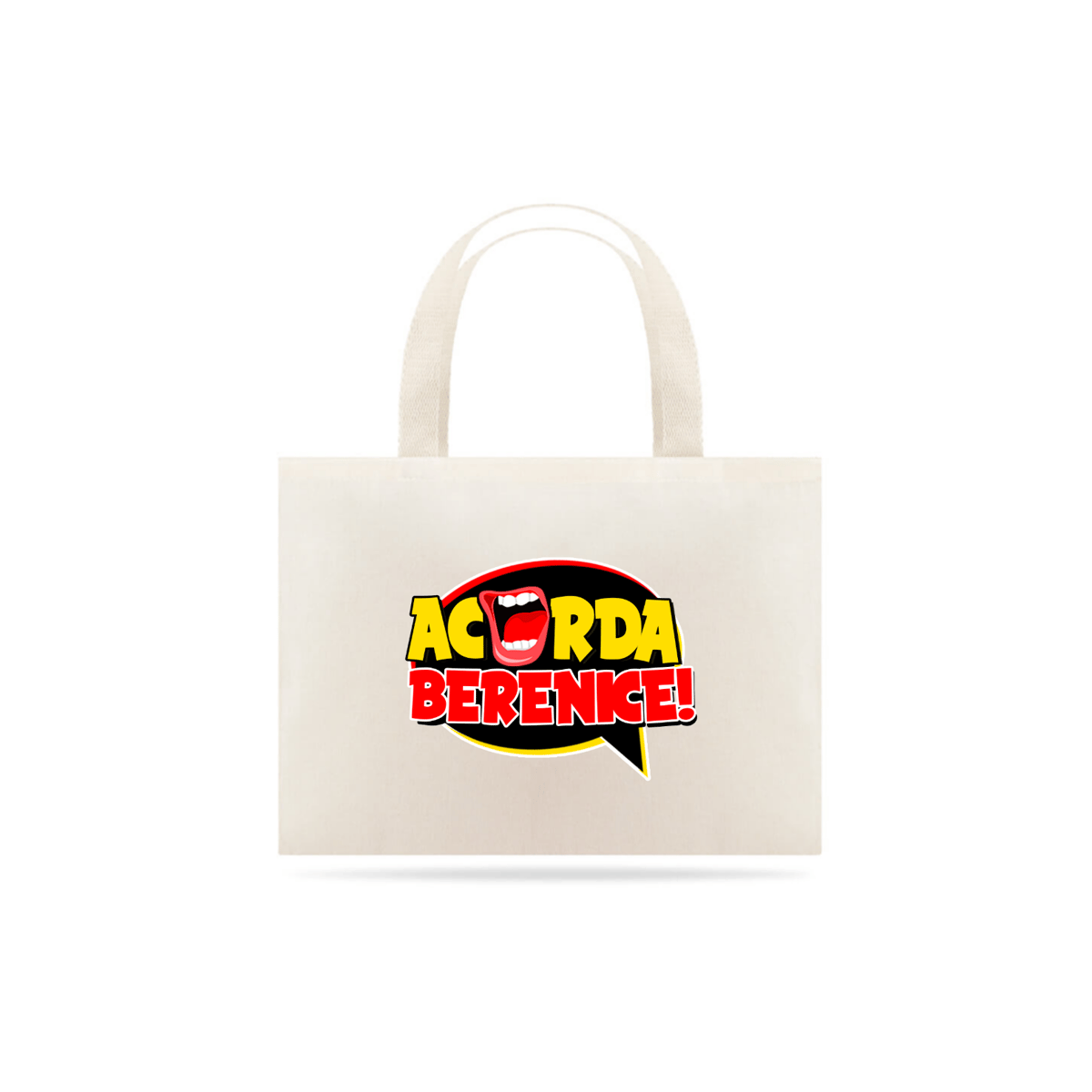 Nome do produto: Eco Bag Acorda, Berenice!