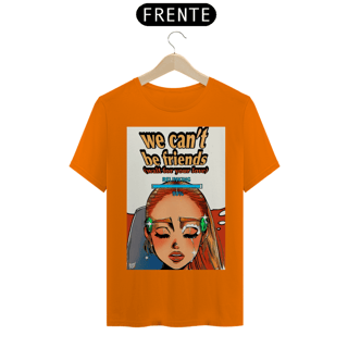 Nome do produto Camiseta Ariana Grande We Can't Be Friends