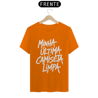 Nome do produto Última Camiseta Limpa - PRETA