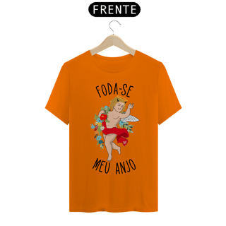 Nome do produto Camiseta - F*DA-SE MEU ANJO