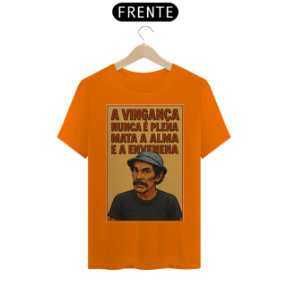 Nome do produto Camiseta Seu Madruga - Chaves - A vingança nunca é plena