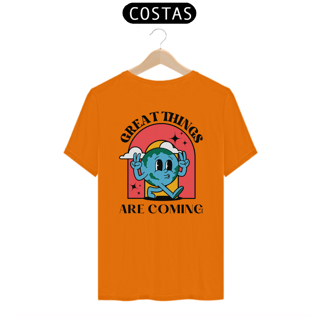 Nome do produto Camiseta Great Things Are Coming