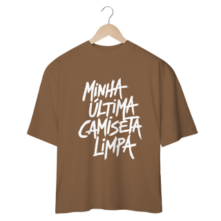 Nome do produto Última Camiseta Limpa - Oversized PRETA