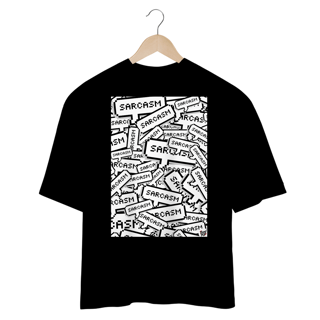 Nome do produto Camiseta Sarcasm Oversized
