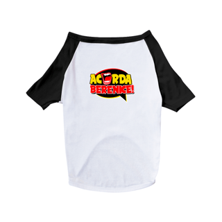 Nome do produto Camiseta Pet Acorda, Berenice!