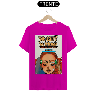 Nome do produto Camiseta Ariana Grande We Can't Be Friends