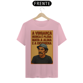 Nome do produto Camiseta Seu Madruga - Chaves - A vingança nunca é plena