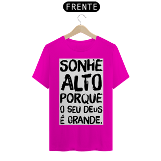 Nome do produto Sonhe Alto Porque Seu Deus é Grande