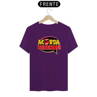 Nome do produto Camiseta Acorda, Berenice!