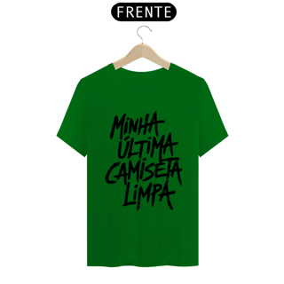 Nome do produto Última Camiseta Limpa - BRANCO