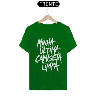 Nome do produto Última Camiseta Limpa - PRETA