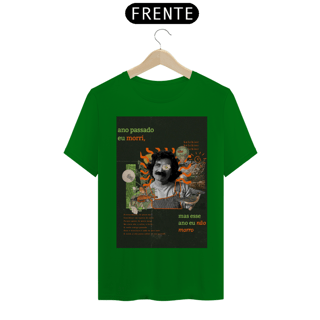 Nome do produto Camiseta Ano passado eu morri mas esse ano eu não morro - Belchior