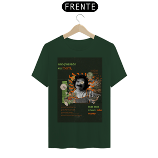 Nome do produto Camiseta Ano passado eu morri mas esse ano eu não morro - Belchior