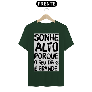 Nome do produto Sonhe Alto Porque Seu Deus é Grande