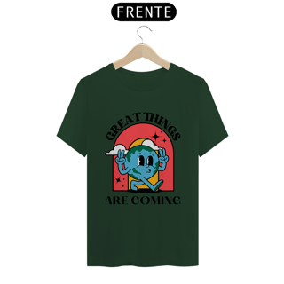 Nome do produto Camiseta Great Things Are Coming