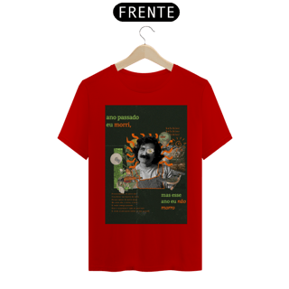 Nome do produto Camiseta Ano passado eu morri mas esse ano eu não morro - Belchior