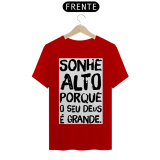 Nome do produto Sonhe Alto Porque Seu Deus é Grande