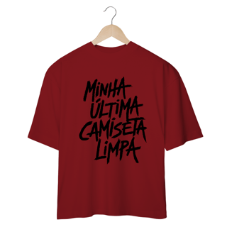 Nome do produto Última Camiseta Limpa - Oversized BRANCA
