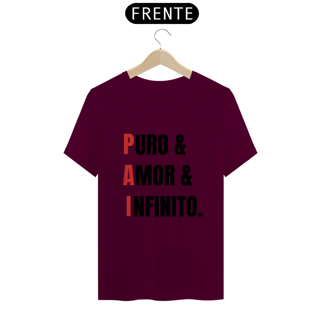 Nome do produto Camiseta PAI = Puro, Amor e Infinito. (BRANCA)