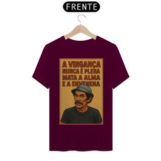 Nome do produto Camiseta Seu Madruga - Chaves - A vingança nunca é plena