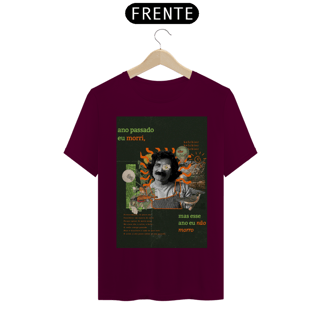 Nome do produto Camiseta Ano passado eu morri mas esse ano eu não morro - Belchior