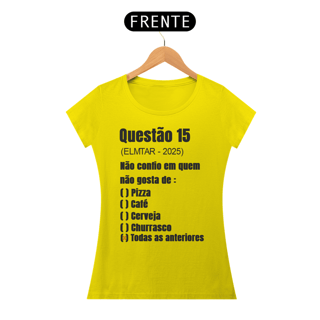 Nome do produto Camiseta QUESTÃO Todas as anteriores