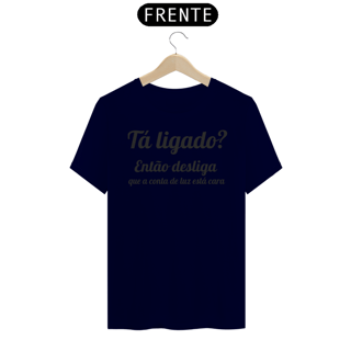 Nome do produto Camiseta Tá ligado?