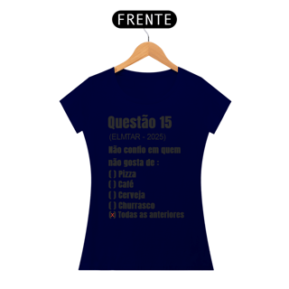 Nome do produto Camiseta QUESTÃO Todas as anteriores