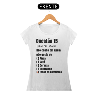 Nome do produto Camiseta QUESTÃO Todas as anteriores
