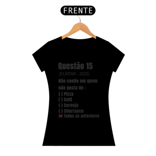 Nome do produto Camiseta QUESTÃO Todas as anteriores