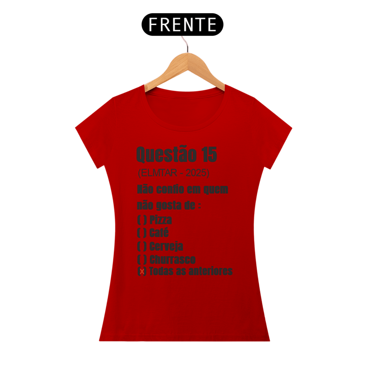 Nome do produto: Camiseta QUESTÃO Todas as anteriores