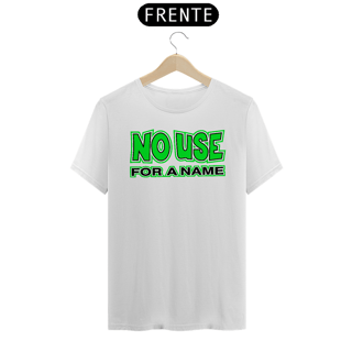 Nome do produto No Use for a Name - Green Logo