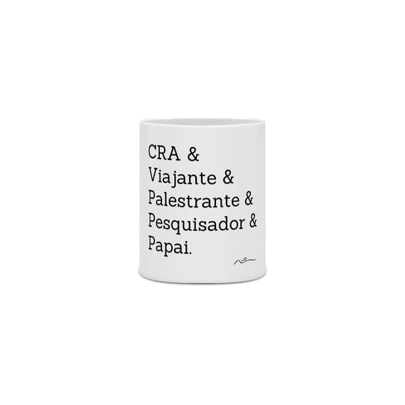 CRA & VIAJANTE & PALESTRANTE & PESQUISADOR & PAPAI