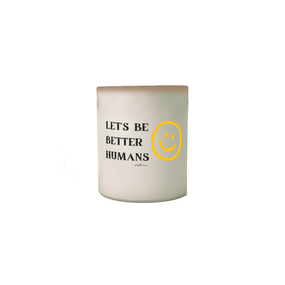 Le´s be better Humans