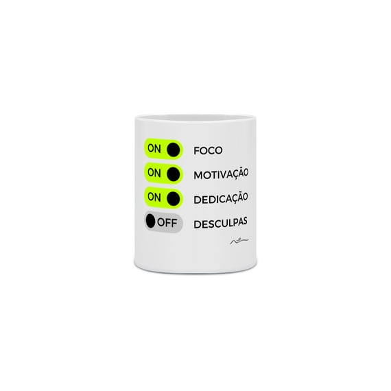 Foco, Motivação, Dedicação e desculpas zero